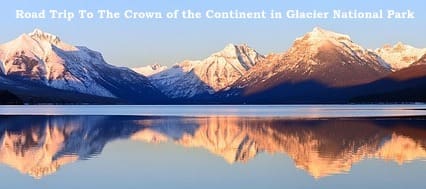 Crown of the Continent Glacier National Park