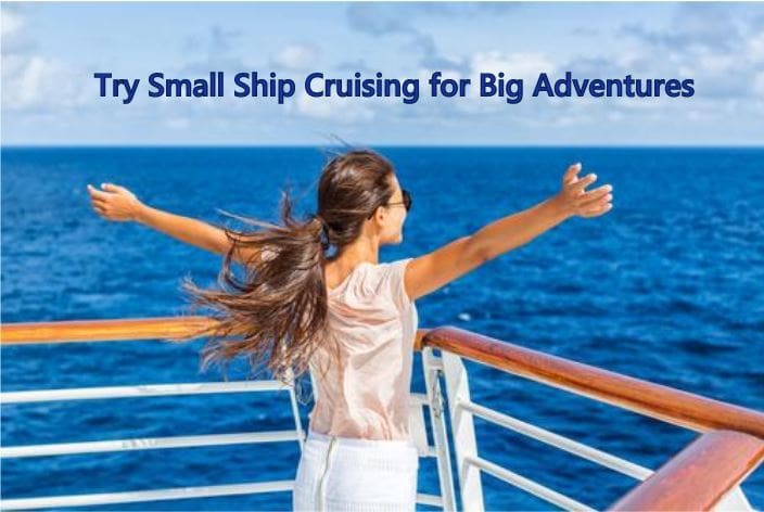 Why Try Small Ship Cruising