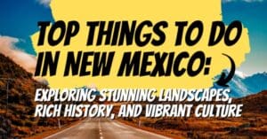 Things To Do New Mexico